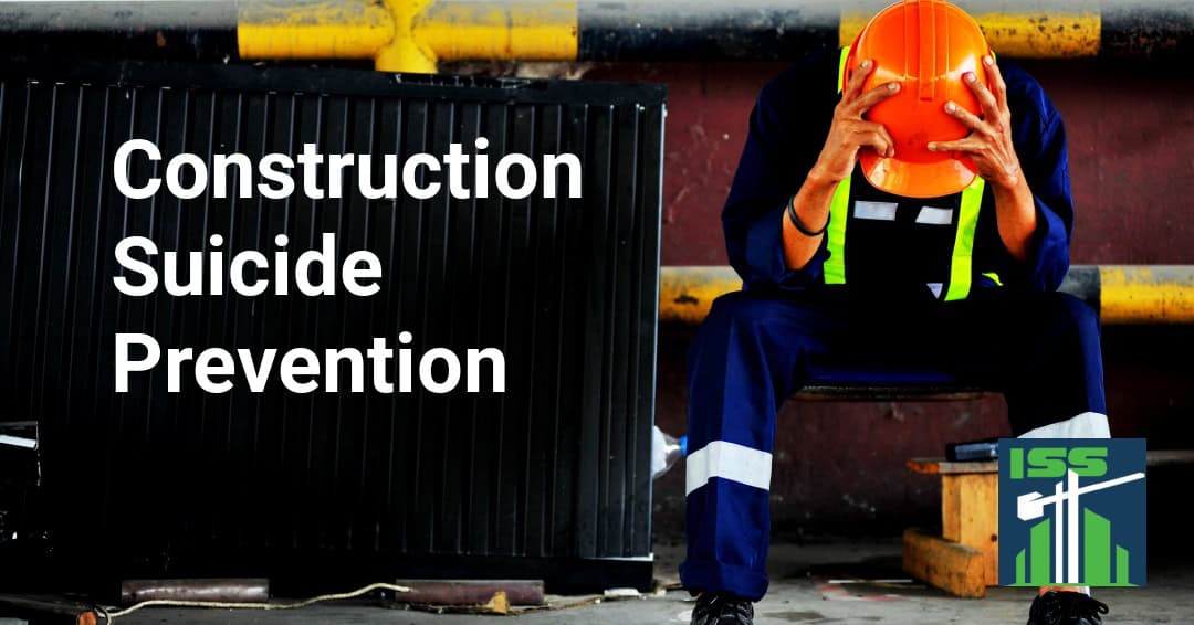 You are currently viewing What’s Up Wednesday – Construction Suicide Prevention