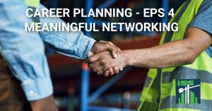 Read more about the article What’s Up Wednesday – Career Planning – Meaningful Networking